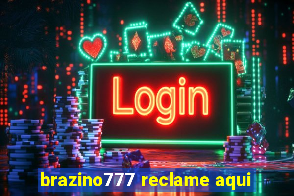 brazino777 reclame aqui